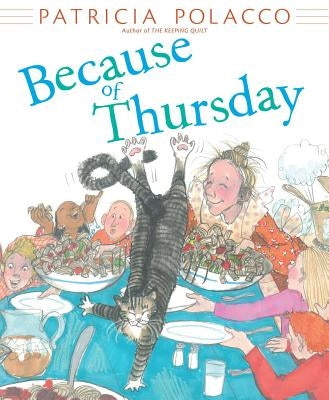 Because of Thursday by Polacco, Patricia