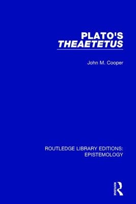 Plato's Theaetetus by Cooper, John M.