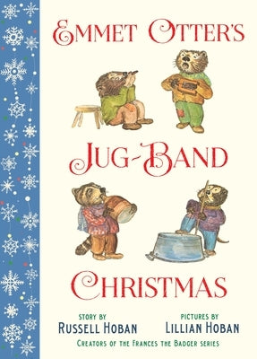 Emmet Otter's Jug-Band Christmas by Hoban, Russell