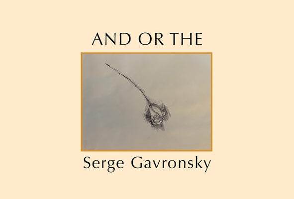 And or the by Gavronsky, Serge
