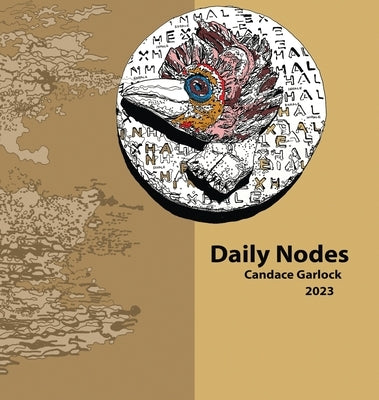 Daily Nodes by Garlock, Candace Nicol