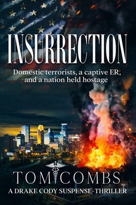 Insurrection: A Drake Cody Suspense-Thriller Book 4 by Combs, Tom