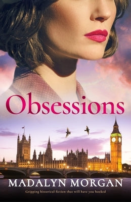 Obsessions: Gripping historical fiction that will have you hooked by Morgan, Madalyn