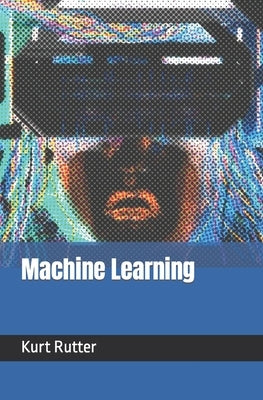 Machine Learning by Rutter, Kurt