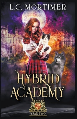 Hybrid Academy: Year Two by Mortimer, L. C.