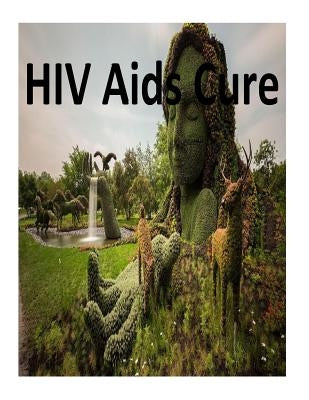 HIV Aids Cure by Mehmed, Faisal Alifahymm