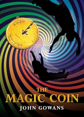 The Magic Coin by Gowans, John