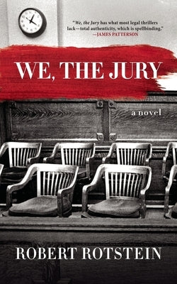 We, the Jury by Rotstein, Robert