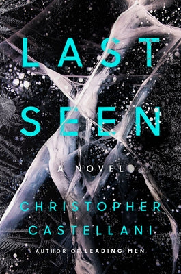 Last Seen by Castellani, Christopher