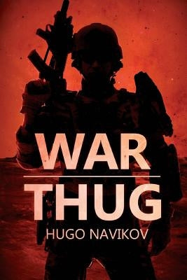 War Thug by Navikov, Hugo