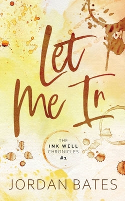 Let Me In by Bates, Jordan