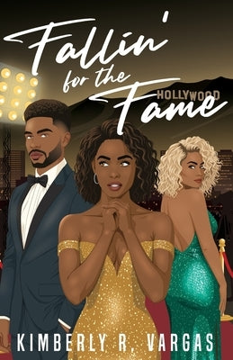 Fallin' for the Fame by Vargas, Kimberly R.