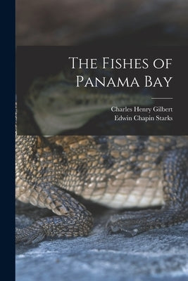 The Fishes of Panama Bay by Starks, Edwin Chapin