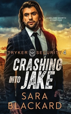 Crashing into Jake by Blackard, Sara