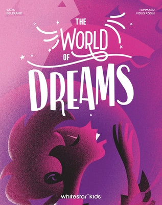 The World of Dreams by Beltrame, Sara
