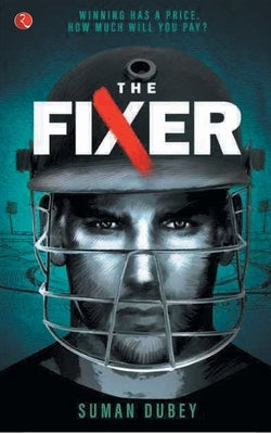 The Fixer by Dubey, Suman