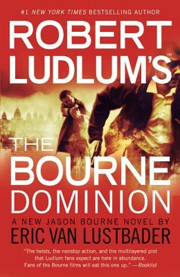 Robert Ludlum's (Tm) the Bourne Dominion by Van Lustbader, Eric