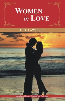 Women in Love by Lawrence, D. H.