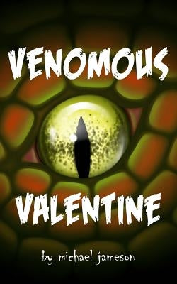 Venomous Valentine by Jameson, Michael