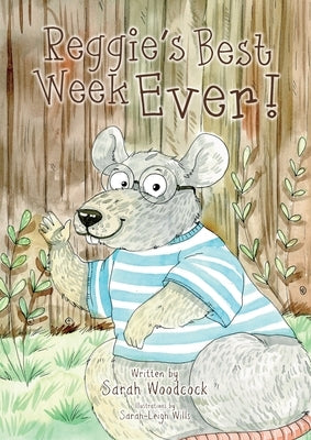 Reggie's Best Week Ever! by Woodcock, Sarah
