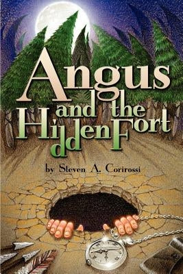 Angus and the Hidden Fort by Corirossi, Steven a.