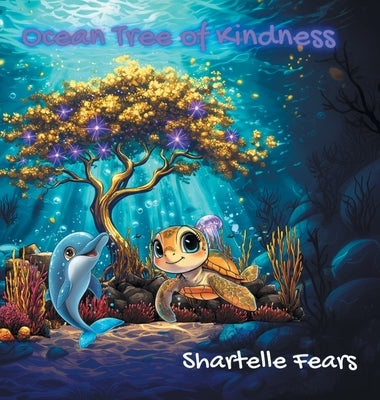 Ocean Tree of Kindness by Fears, Shartelle