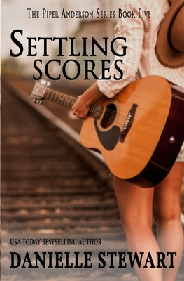 Settling Scores by Stewart, Danielle