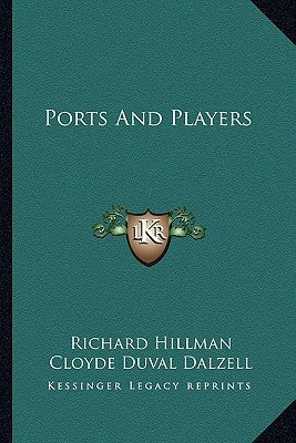 Ports And Players by Hillman, Richard