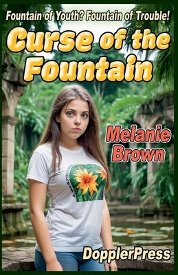 Curse of the Fountain by Brown, Melanie