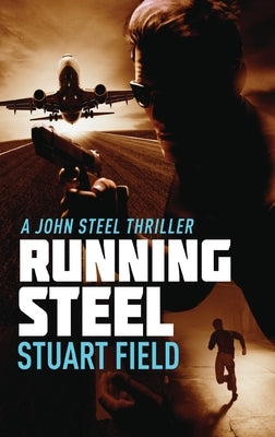 Running Steel by Field, Stuart