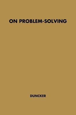 On Problem-Solving. by Duncker, Karl