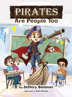 Pirates Are People Too by Steimer, Jeffery