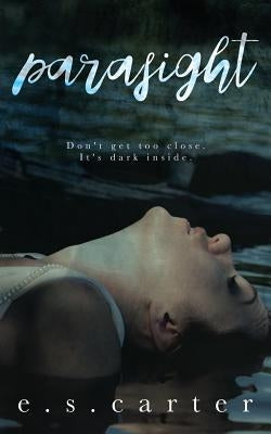 Parasight by Carter, E. S.