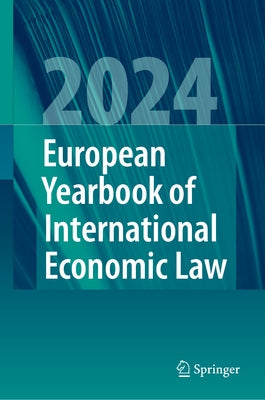 European Yearbook of International Economic Law 2024 by Bäumler, Jelena