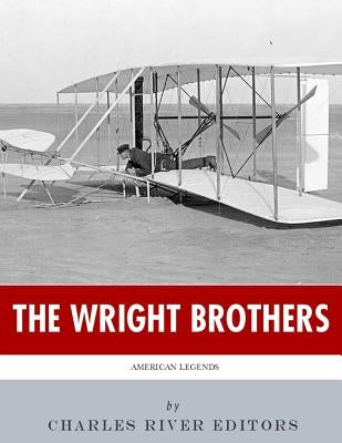 American Legends: The Wright Brothers by Charles River