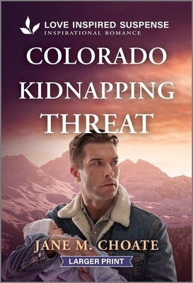 Colorado Kidnapping Threat by Choate, Jane M.