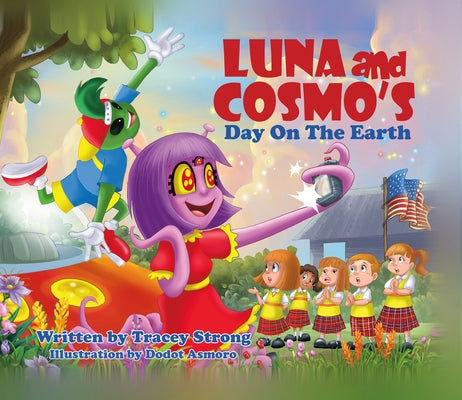 Luna and Cosmo's Day on the Earth: Volume 1 by Strong, Tracey
