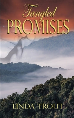 Tangled Promises by Trout, Linda