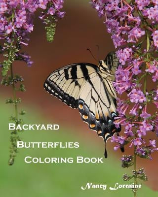 Backyard Butterflies Coloring Book by Lorraine, Nancy