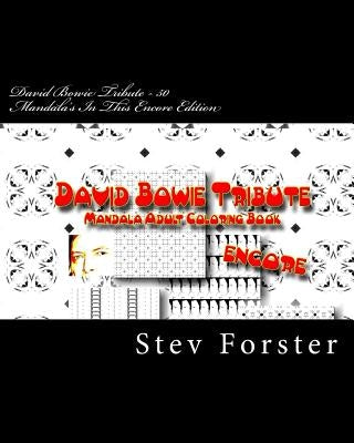 David Bowie Tribute: Mandala Adult Coloring Book Encore by Forster, Stev