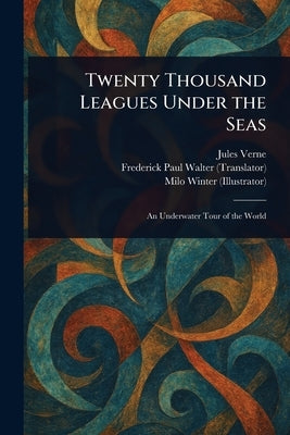 Twenty Thousand Leagues Under the Seas by Verne, Jules