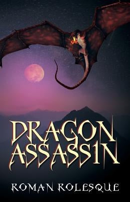 Dragon Assassin by Rolesque, Roman