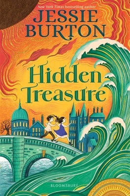 Hidden Treasure: A Timeless Children's Adventure Story from the Bestselling Author of the Miniaturist by Burton, Jessie