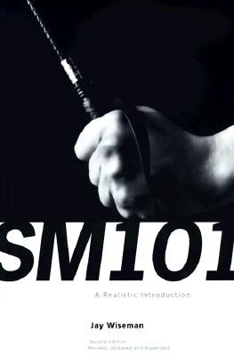 SM 101: A Realistic Introduction by Wiseman, Jay