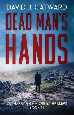 Dead Man's hands by Gatward, David J.