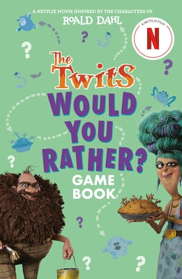 The Twits: Would You Rather? Game Book by Panton, Gary