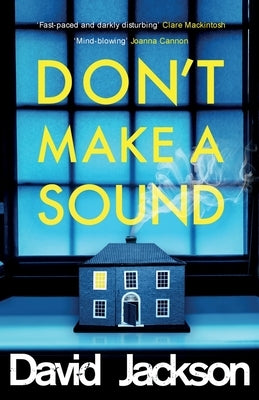 Don't Make a Sound by Jackson, David