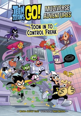 Toon in to Control Freak by Steele, Michael Anthony