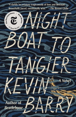 Night Boat to Tangier by Barry, Kevin
