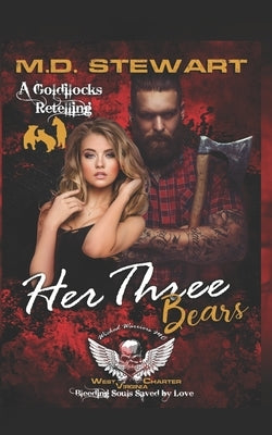 Her Three Bears, Wicked Warriors MC West Virginia Charter: Bleeding Souls Saved by Love by Fx, Jess